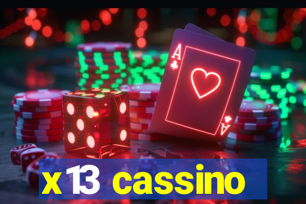 x13 cassino